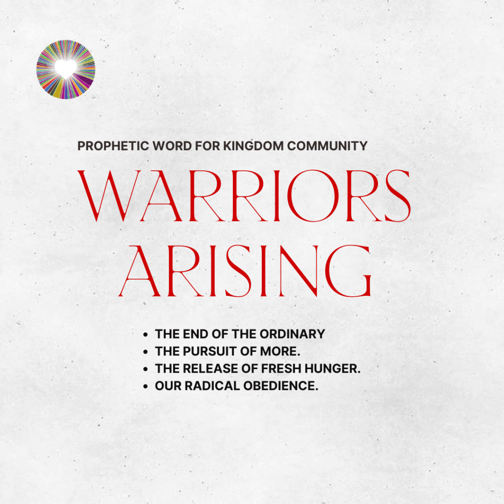 Warriors Arising: A Prophetic Word for Kingdom Community